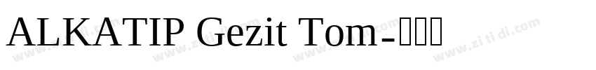 ALKATIP Gezit Tom字体转换